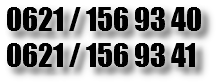 0621 / 156 93 40
0621 / 156 93 41